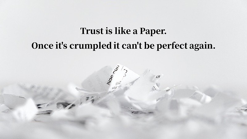 신임, 신뢰, 신용, trust에 대한 영어 좋은 글