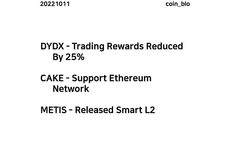 20221011 - DYDX, CAKE, METIS