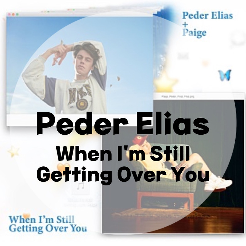 : Peder Elias : When I'm Still Getting Over You (가사/듣기/MV)