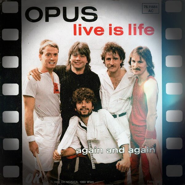 Live is Life, Opus