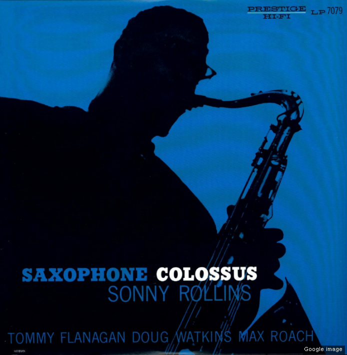 <재즈> 하드밥 시대의 색소폰 연주자, 소니 롤린스 (Sonny Rollins) : St. Thomas