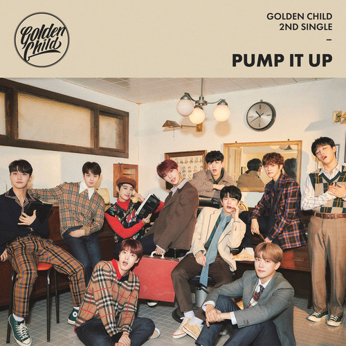 골든차일드 Pump It Up 듣기/가사/앨범/유튜브/뮤비/반복재생/작곡작사