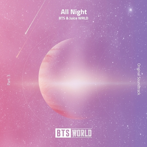 방탄소년단, Juice WRLD All Night (BTS WORLD OST Part.3) 듣기/가사/앨범/유튜브/뮤비/반복재생/작곡작사