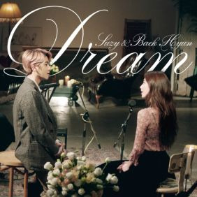수지 (SUZY) (배수지), 백현 (BAEKHYUN) (변백현) Dream (Club Live Ver.) (Prod. by 박근태) 듣기/가사/앨범/유튜브/뮤비/반복재생/작곡작사