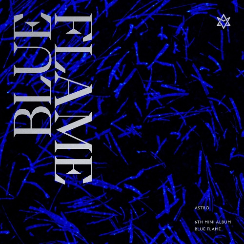 ASTRO (아스트로) Blue Flame 듣기/가사/앨범/유튜브/뮤비/반복재생/작곡작사
