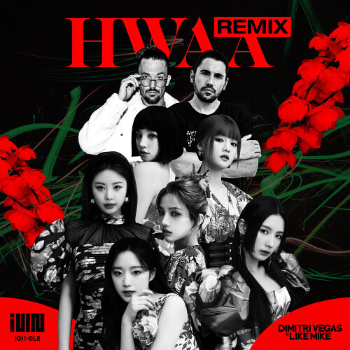 (여자)아이들, Dimitri Vegas & Like Mike HWAA (Dimitri Vegas & Like Mike Remix) 듣기/가사/앨범/유튜브/뮤비/반복재생/작곡작사