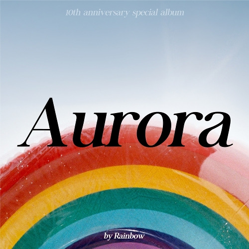 레인보우 Aurora 듣기/가사/앨범/유튜브/뮤비/반복재생/작곡작사