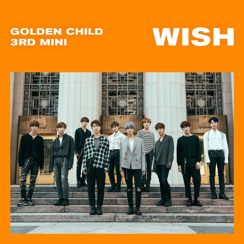 골든차일드 WISH 듣기/가사/앨범/유튜브/뮤비/반복재생/작곡작사