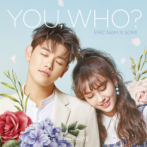 에릭남 (Eric Nam) (남윤도), 전소미 유후 (You, Who?) 듣기/가사/앨범/유튜브/뮤비/반복재생/작곡작사