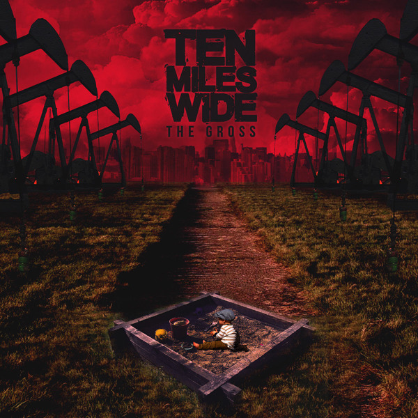 Ten Miles Wide - 