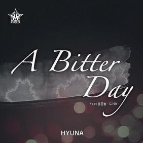 현아 A Bitter Day (Feat. 용준형 & G.NA) 듣기/가사/앨범/유튜브/뮤비/반복재생/작곡작사