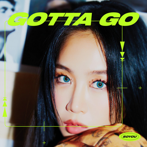 소유 (SOYOU) GOTTA GO (가라고) 듣기/가사/앨범/유튜브/뮤비/반복재생/작곡작사