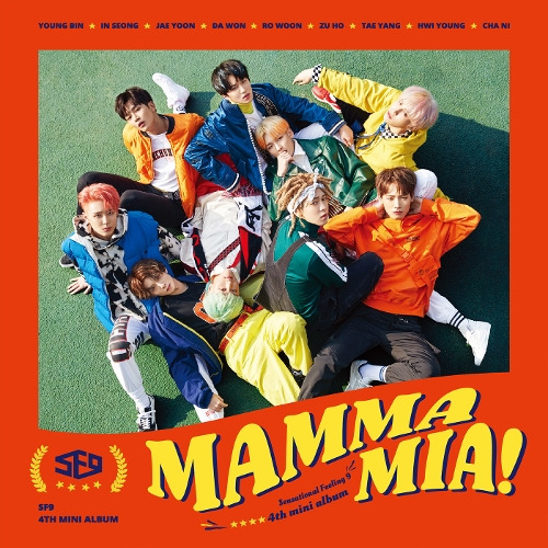 SF9 MAMMA MIA 듣기/가사/앨범/유튜브/뮤비/반복재생/작곡작사