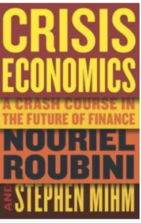 누리엘 루비니 <Crisis Economics>  2008년 금융위기와 그 이후의 경제상황