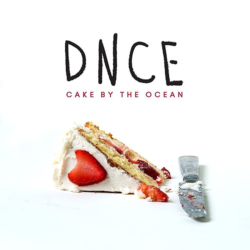 DNCE - Cake By The Ocean 가사/번역