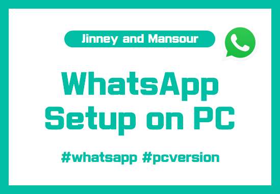 How to setup WhatsApp on PC (For windows)