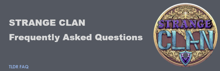 스트레인지 클랜(Strange clan) FAQ(자주 묻는 질문과 답변) 번역