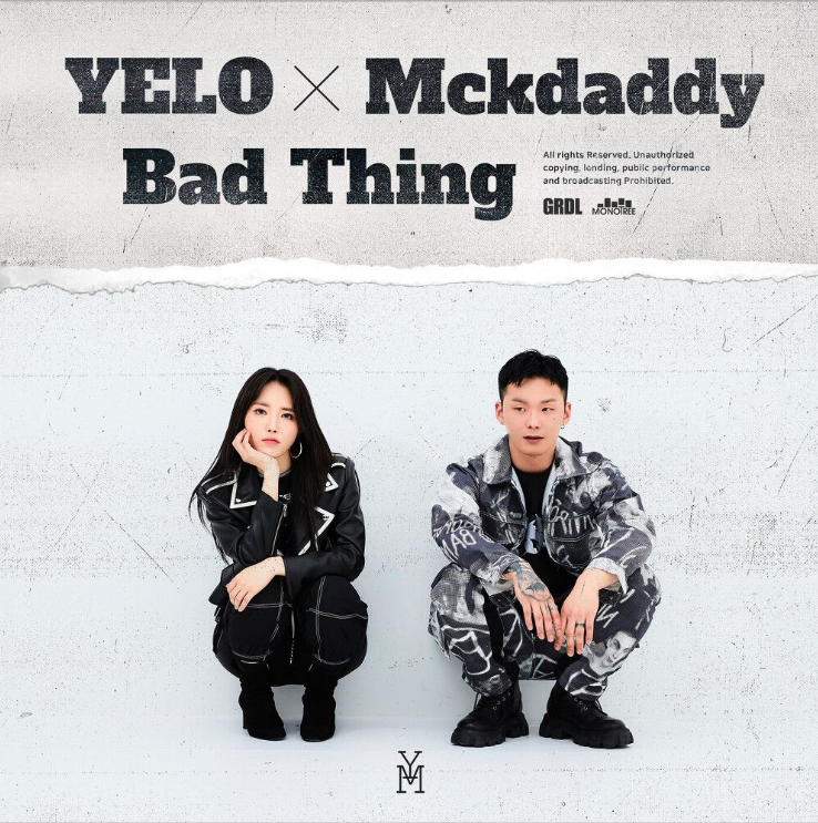 맥대디 (Mckdaddy), YELO (옐로) – Bad Thing [노래듣기/가사/M.V]