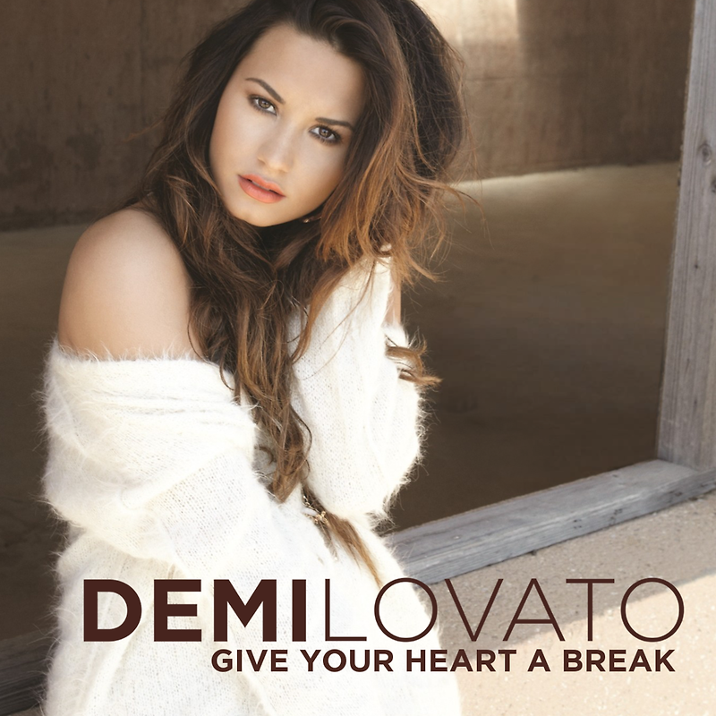 데미 로바토 (Demi Lovato) - Give Your Heart a Break 가사/번역