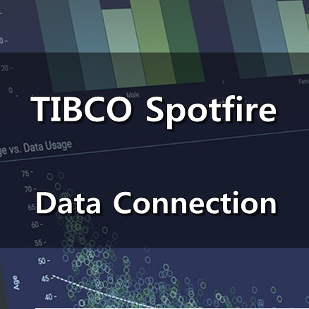 [TIBCO Spotfire] Data Connection