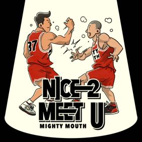 마이티 마우스 NICE 2 MEET U (Prod. by ZICO) (Feat. 소야) 듣기/가사/앨범/유튜브/뮤비/반복재생/작곡작사