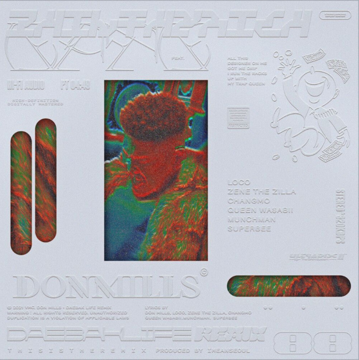 Don Mills – 대박인생 Remix (feat. 로꼬, ZENE THE ZILLA, 창모, Queen WA$ABII, 먼치맨, 수퍼비) [노래듣기/가사/M.V]