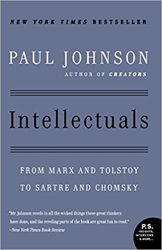 Intellectuals, 지식인의 두 얼굴, 마르크스와 톨스토이로부터 사르트르와 촘스키까지 by 폴 존슨