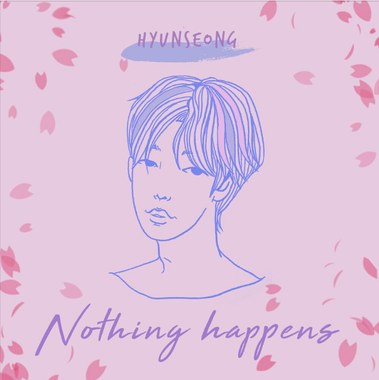 현성 – Nothing happens [노래듣기/가사/M.V]