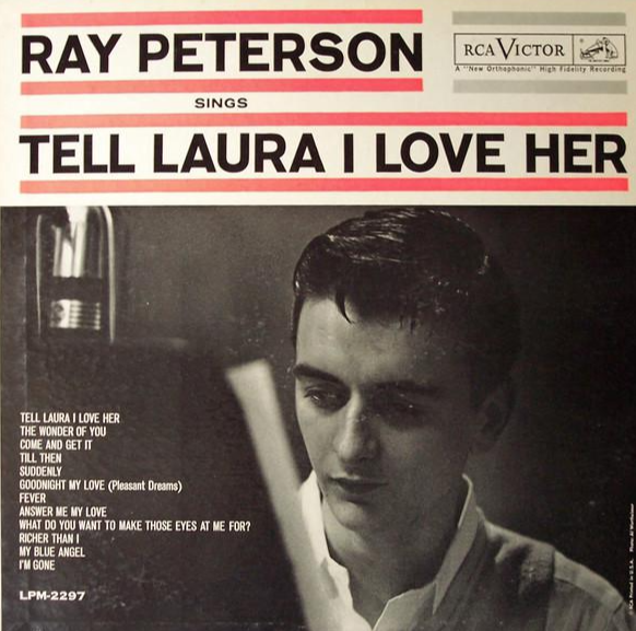 Ray Peterson (레이 피터슨) - Tell Laura I Love Her [가사/해석/듣기/라이브]