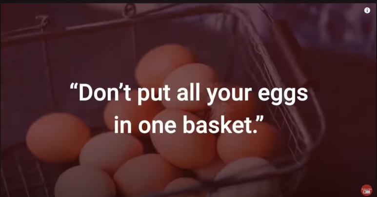 [영어] Put all your eggs in one basket을 아시나요?