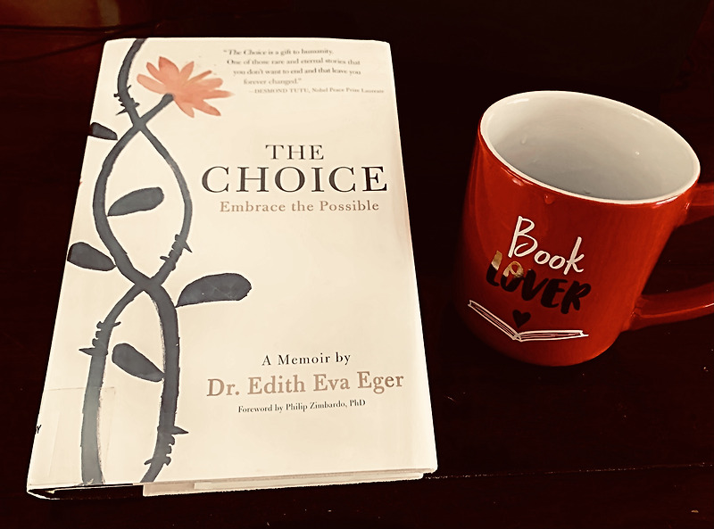 <리뷰 >The Choice by  Edith Eva Eger/ 선택 :마음 감옥에서 탈출했습니다.