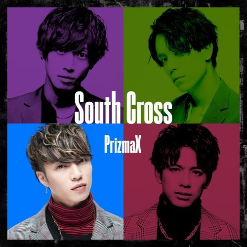 PrizmaX South Cross 프리즈막스 일본노래 jPOP 추천 가사/해석