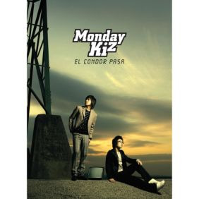 먼데이 키즈 (Monday Kiz) (이진성) El Condor Pasa 듣기/가사/앨범/유튜브/뮤비/반복재생/작곡작사