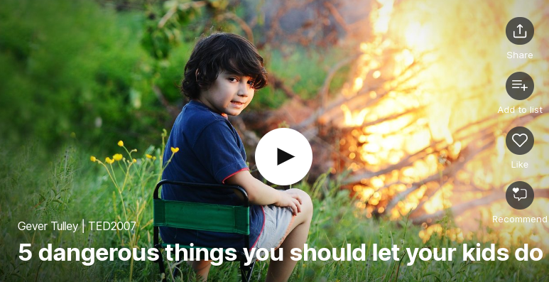 TED 테드로 영어공부 하기 5 dangerous things you should let your kids do by Gever Tulley