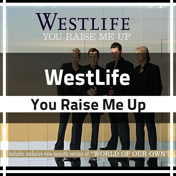 분위기있는팝송, WestLife - You Raise Me Up Lyrics, MV