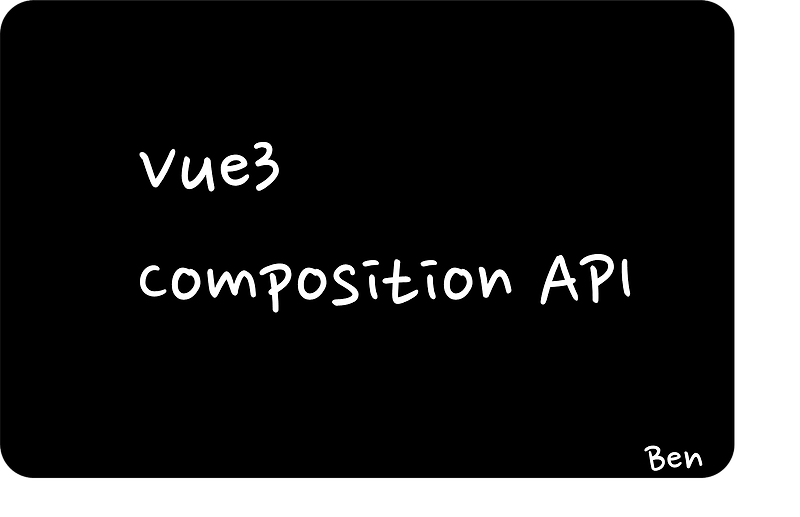 [Vue3] Composition API