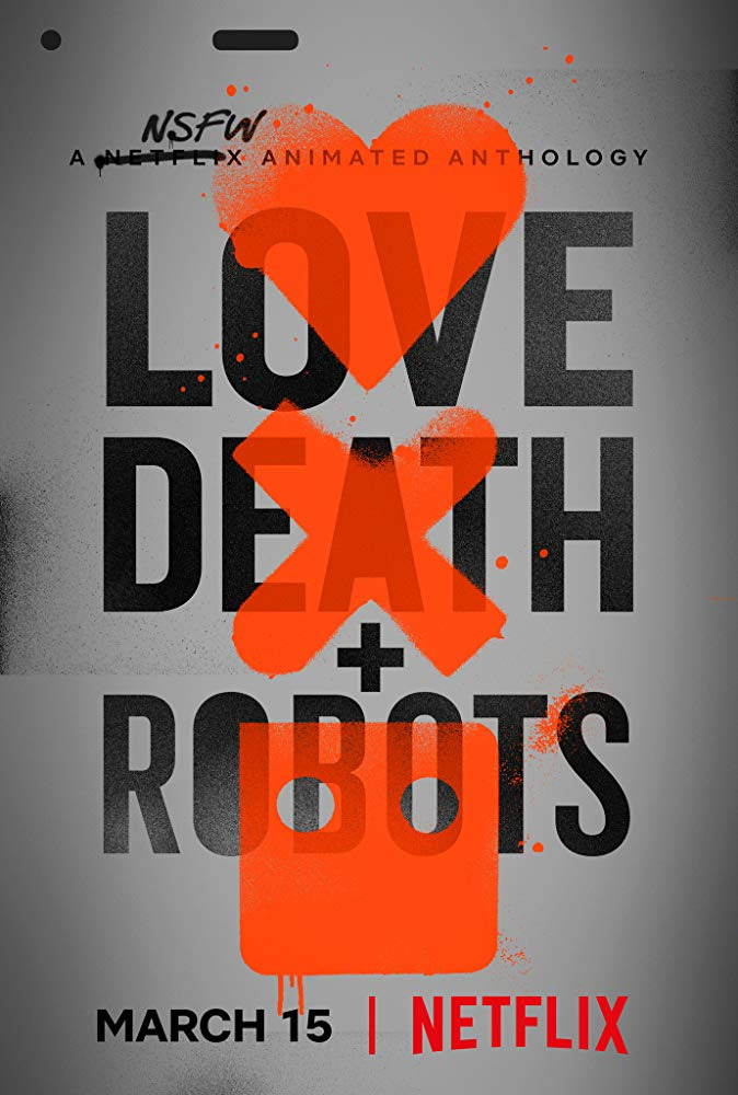 [넷플릭스 영화 추천] 러브, 데스 + 로봇 (Love, Death + Robots)(청불)