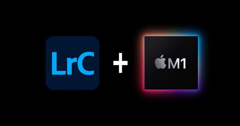 애플 M1 칩에서 라이트룸 클래식 지원, Adobe 칭찬해!