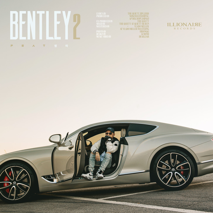 The Quiett - Bentley 2 (Feat. 염따 (Yumdda)) 가사 / 1llionaire 해체