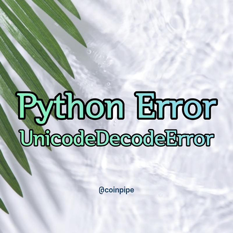 Python Error - UnicodeDecodeError : 'utf8' codec can't decode byte 0xeb in position 0