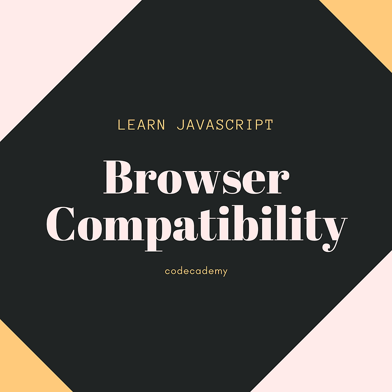 코드카데미 Javascript -  브라우저 호환성과 Babel을 이용한 버전 변환