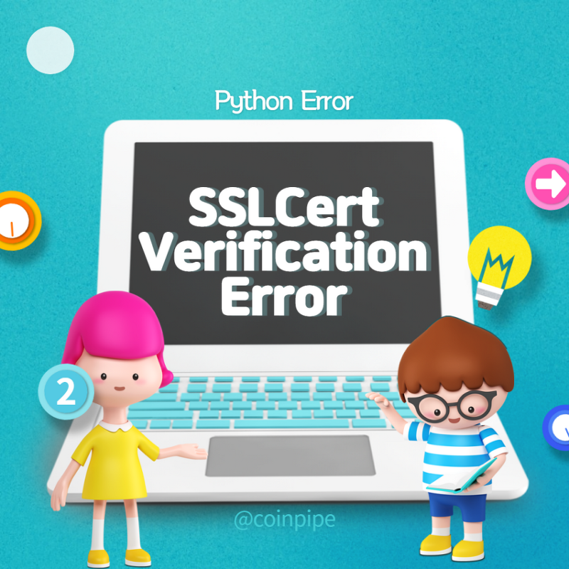 Python Error - SSLCertVerificationError