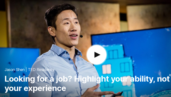 TED 테드로 영어공부 하기 Looking for a job Highlight your ability, not your experience