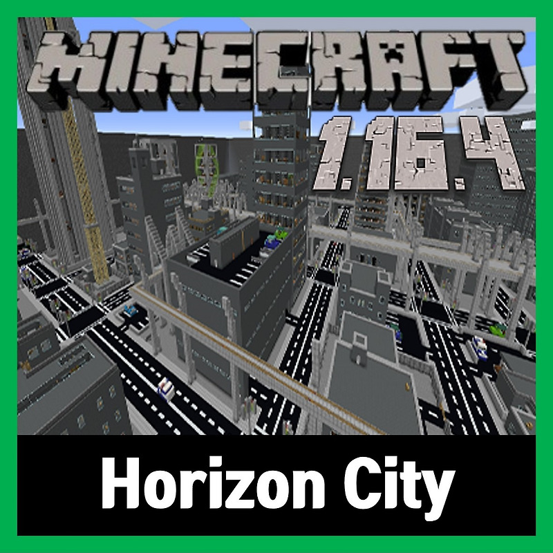 마인크래프트 1.16.4 도시맵 배포 Horizon City 2020