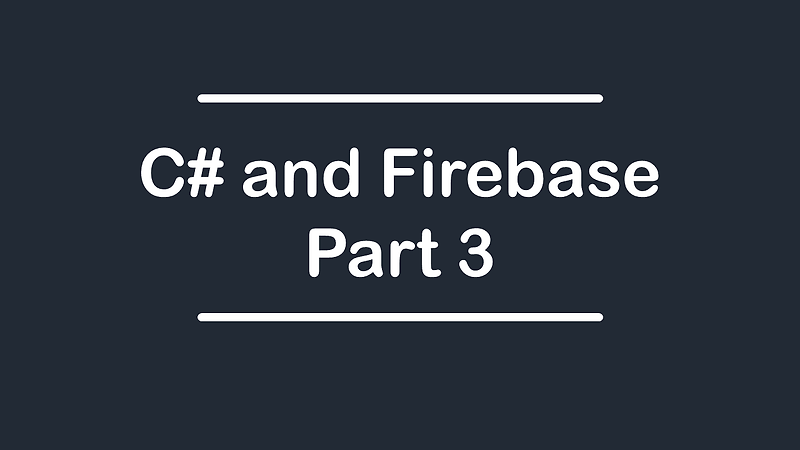 C# : Firebase 사용하기 - 03 (Firebase 데이터 추가)
