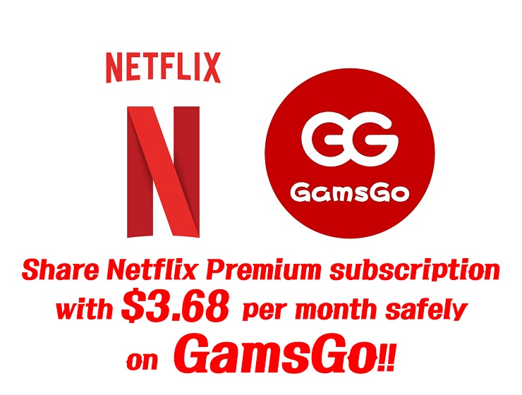 How to share Netflix Premium subscription with $3.68 per month on GamsGo cheaply and safely