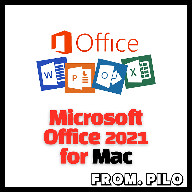 맥용 MS오피스 크랙 다운로드 및 설치 Microsoft Office 2021 for Mac