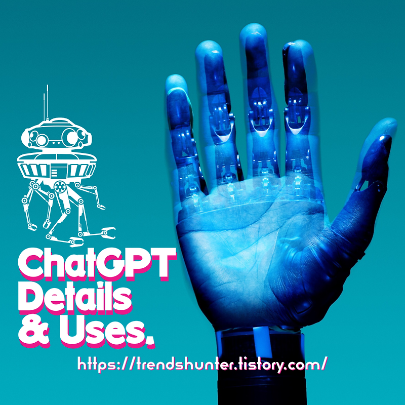 ChatGPT Details & Uses. - Chapter #1