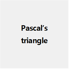 Pascal's triangle (파스칼의 삼각형)
