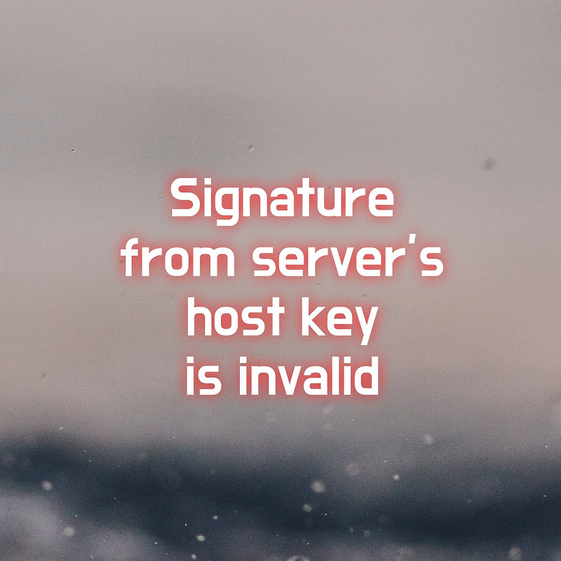 Signature from server's host key is invalid error